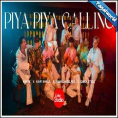 Piya Piya Calling Mp3 Piya Piya Calling Mp3